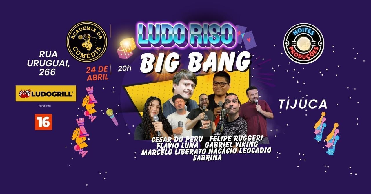 Big Bang show de Stand Up Comedy no LudoGrill - 24 de abril de 2025