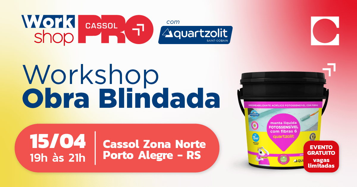 Cassol Workshop Cassol PRO Obra Blindada em Porto Alegre - Sympla