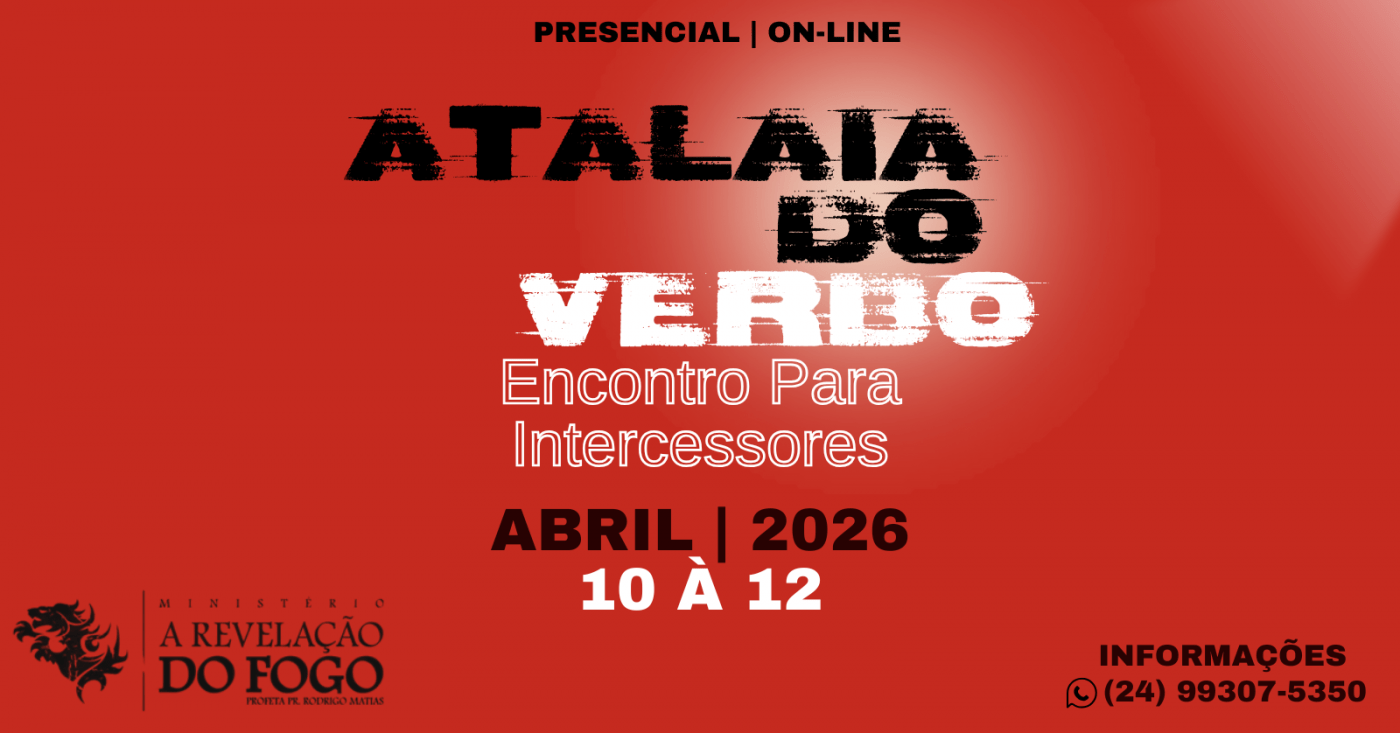 ATALAIA DO VERBO - ENCONTRO PARA INTERCESSORES