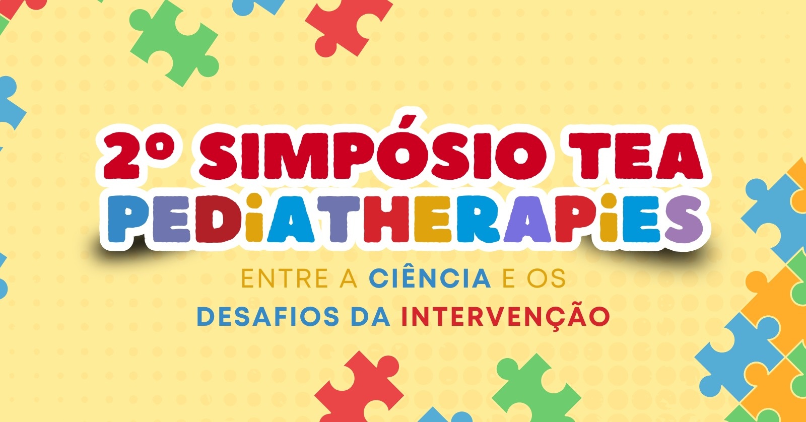 2° Simpósio TEA Pediatherapies  - Entre a ciência e os desafios da intervenção