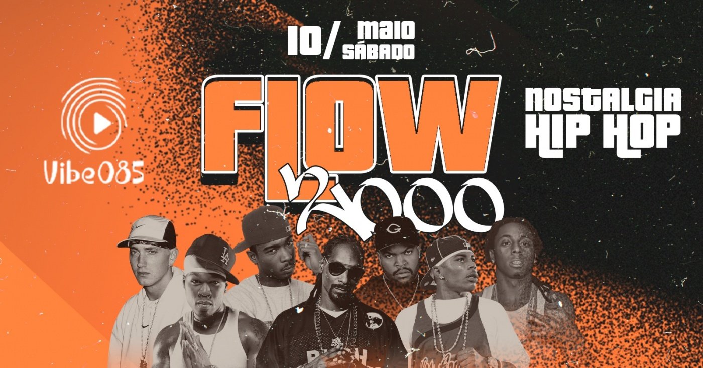 Flow 2000 Flow 2000 - Edição Fortaleza em Fortaleza - Sympla