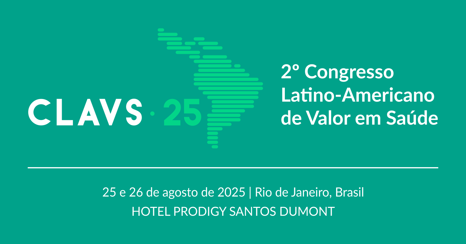 CLAVS'25 - 2º Congresso Latino-Americano de Valor em Saúde