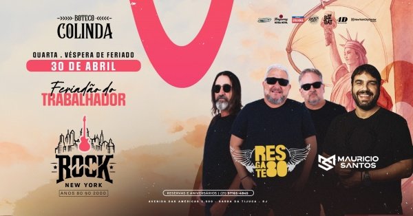 ROCK NEW YORK | FERIADÃO DO TRABALHADOR | BANDA RESGATE 80 & DJ MAURÍCIO SANTOS | COLINDA NEW YORK