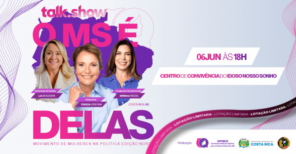 Banner O MS é Delas - Movimento de Mulheres na Politica (Edição Norte)
