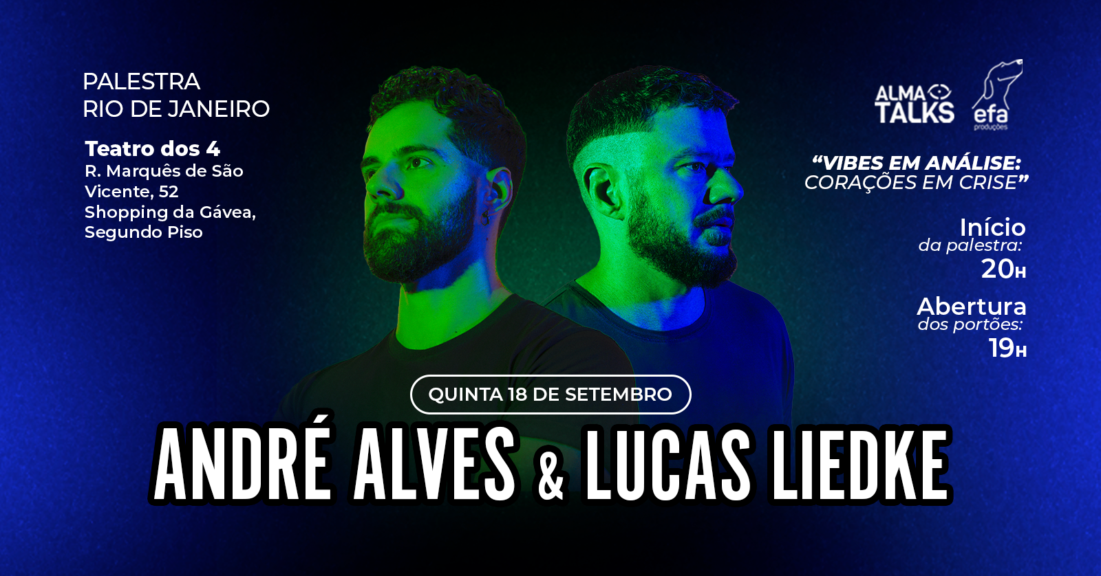 André Alves e Lucas Liedke no Rio de Janeiro - Palestra "Vibes em Análise: Corações em Crise"