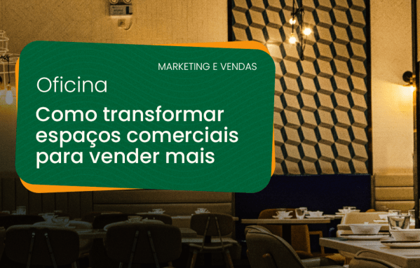 Banner Oficina como transformar espaços comerciais para vender mais.