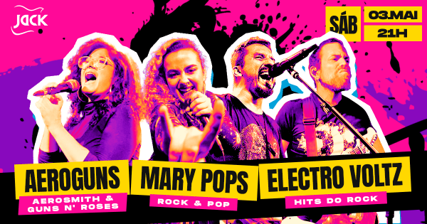 SÁBADO JACK! AEROGUNS (AEROSMITH & GUNS N' ROSES) + MARY POPS (ROCK & POP) + ELECTRO VOLTZ