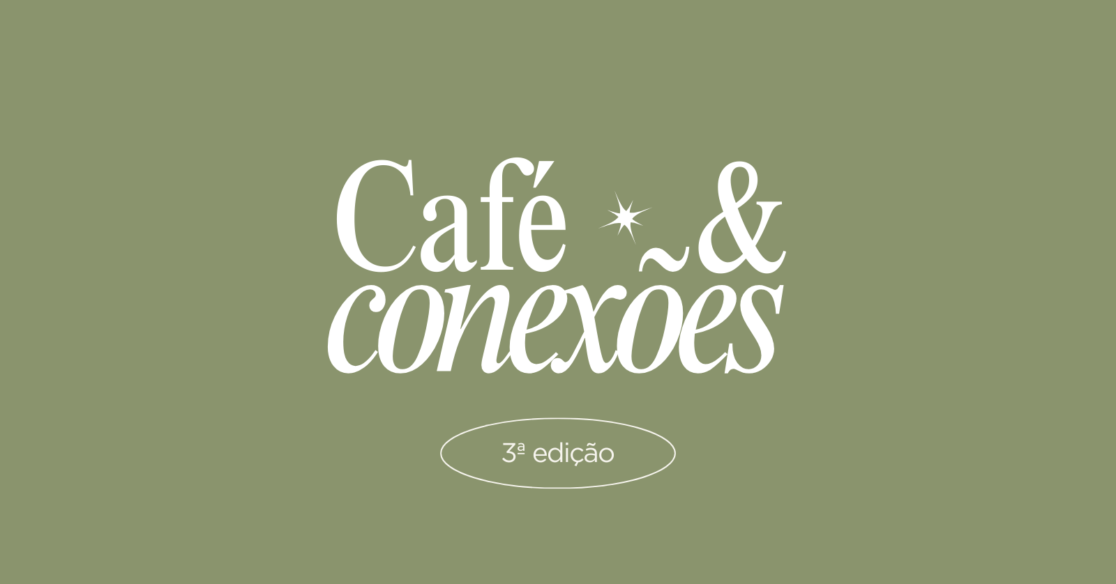3ª edição - Café & Conexões