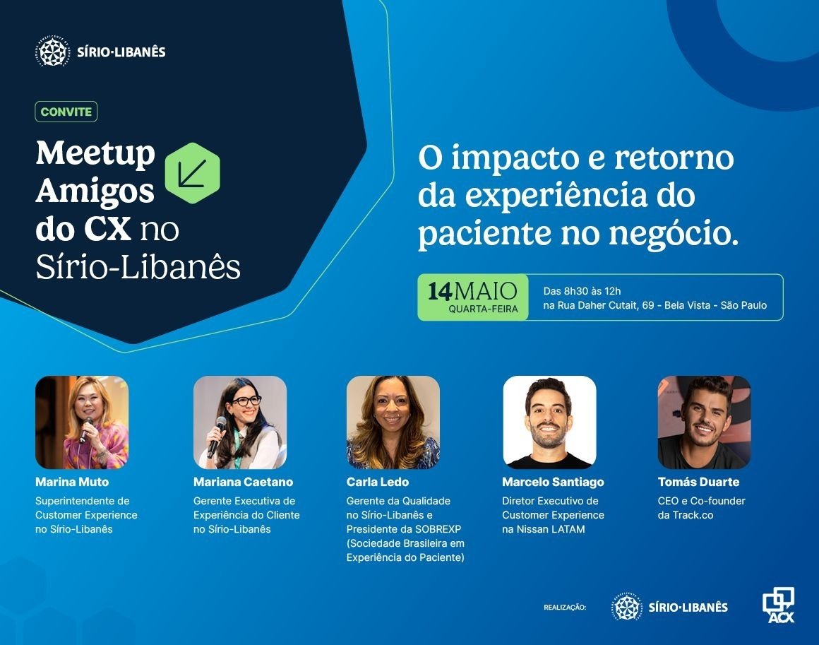 MEETUP AMIGOS DO CX NO HOSPITAL SÍRIO-LIBANÊS em São Paulo - Sympla