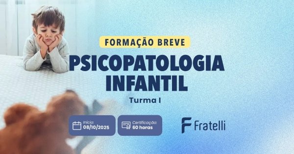 Imagem do evento - Formação Breve em Psicopatologia Infantil - Turma 1
