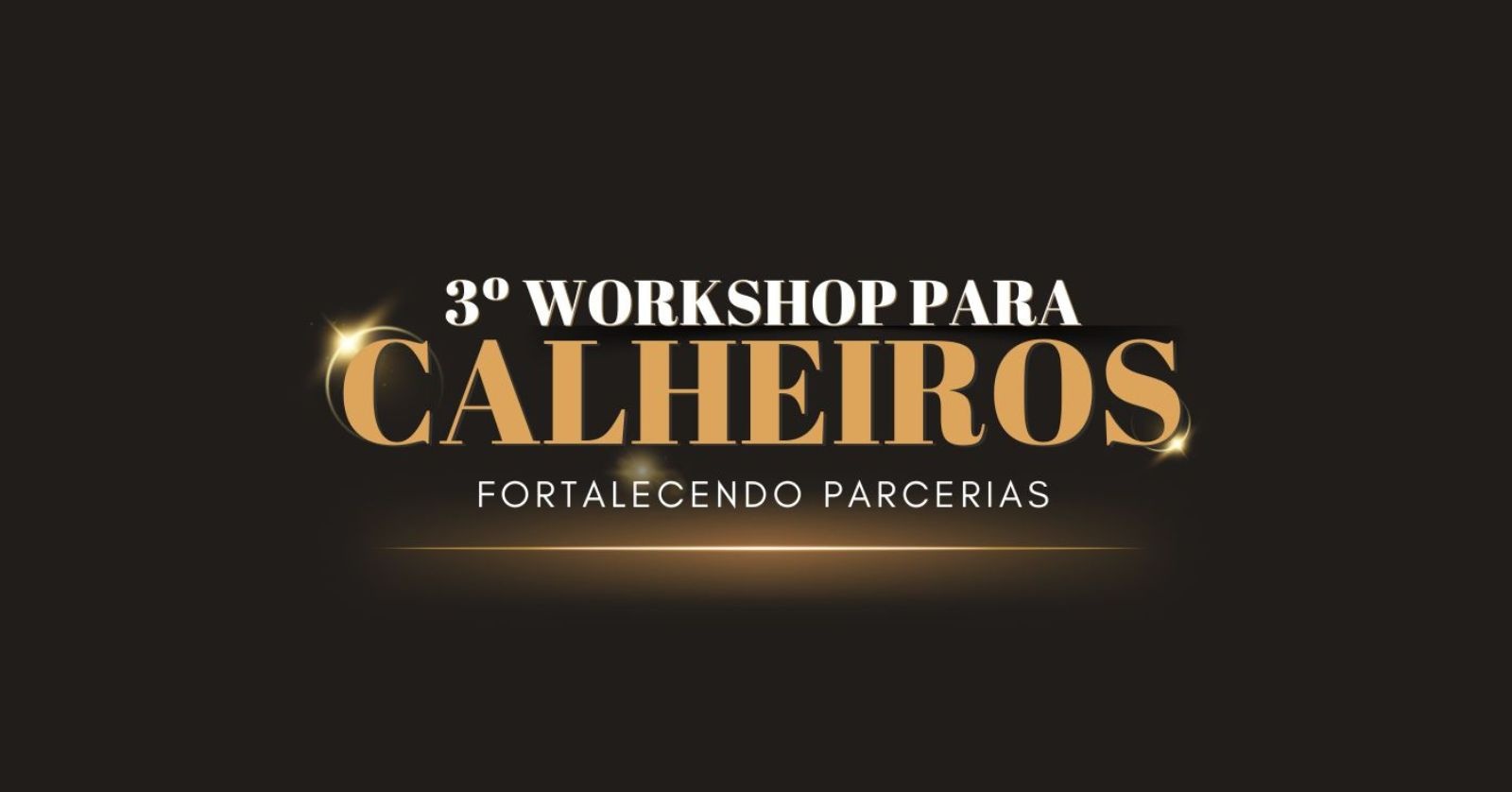 3º WORKSHOP PARA CALHEIROS DO BRASIL