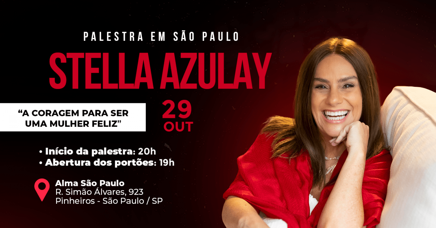 Palestra Stella Azulay em São Paulo: A Coragem Para Ser Uma Mulher ...