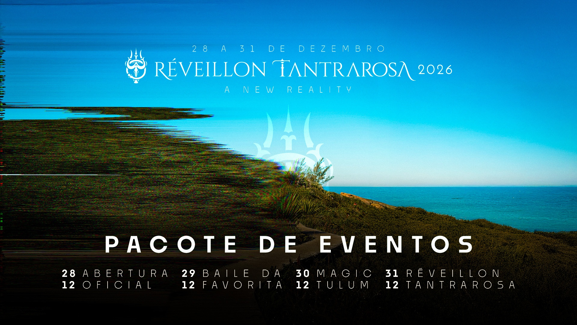 PACOTE EVENTOS :: Réveillon TANTRAROSA 2026 :: 28.12 / 29.12 / 30.12 / 31.12 (Evento Full Open Bar)