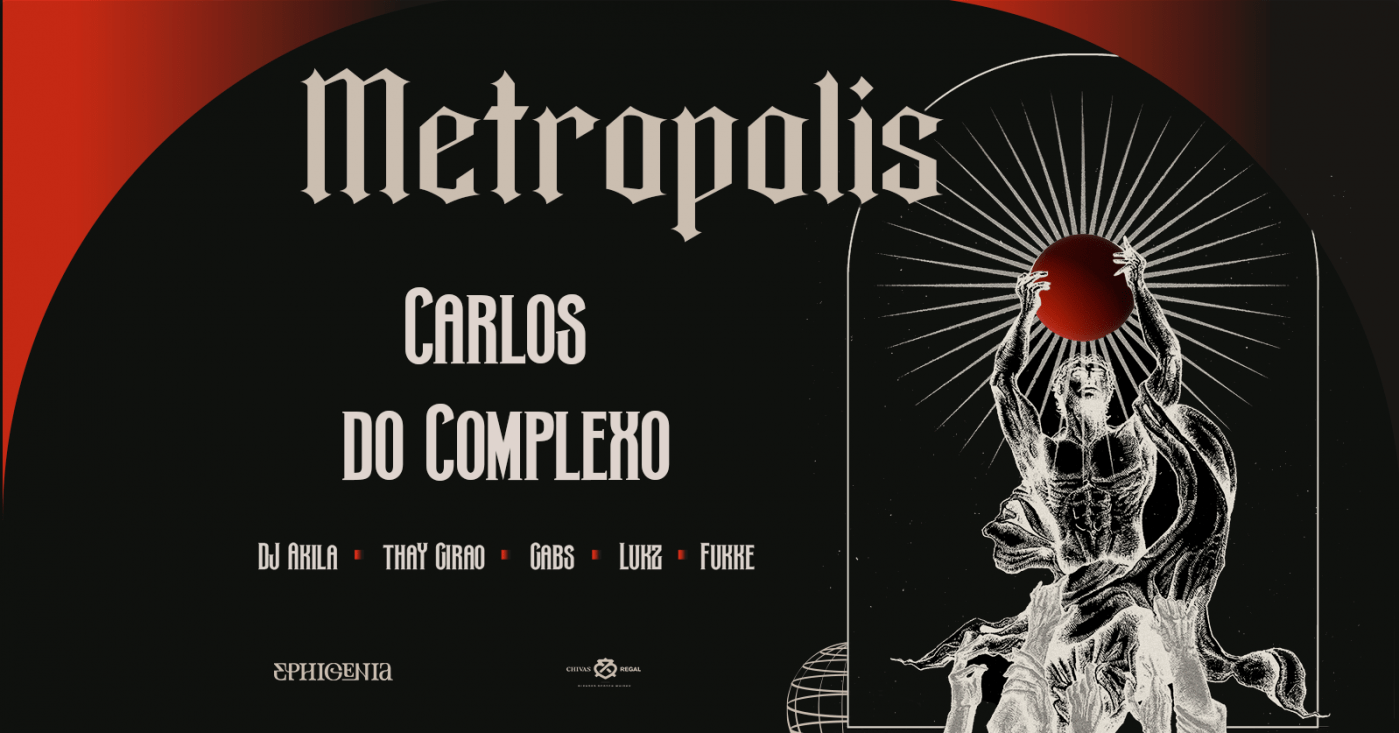 Metropolis apresenta Carlos do Complexo(RJ) @ Ephigenia em São Paulo ...