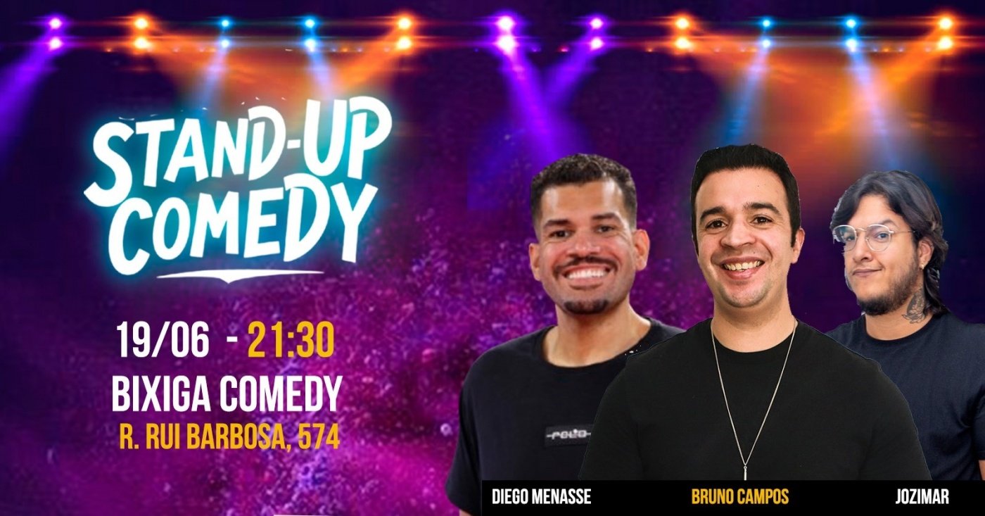 STAND UP COMEDY COM BRUNO CAMPOS, DIEGO MENASSE E JOSIMAR em São