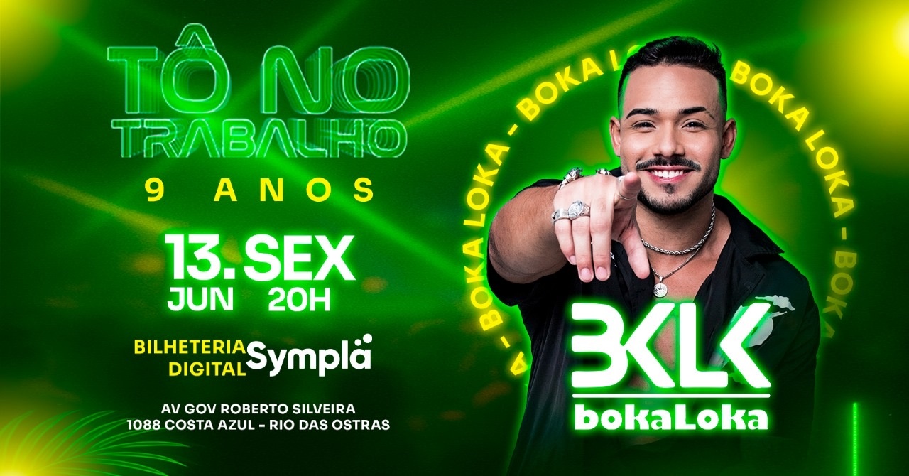 Boka Loka | 13JUN (SEX) | Tô no Trabalho em Rio das Ostras - Sympla