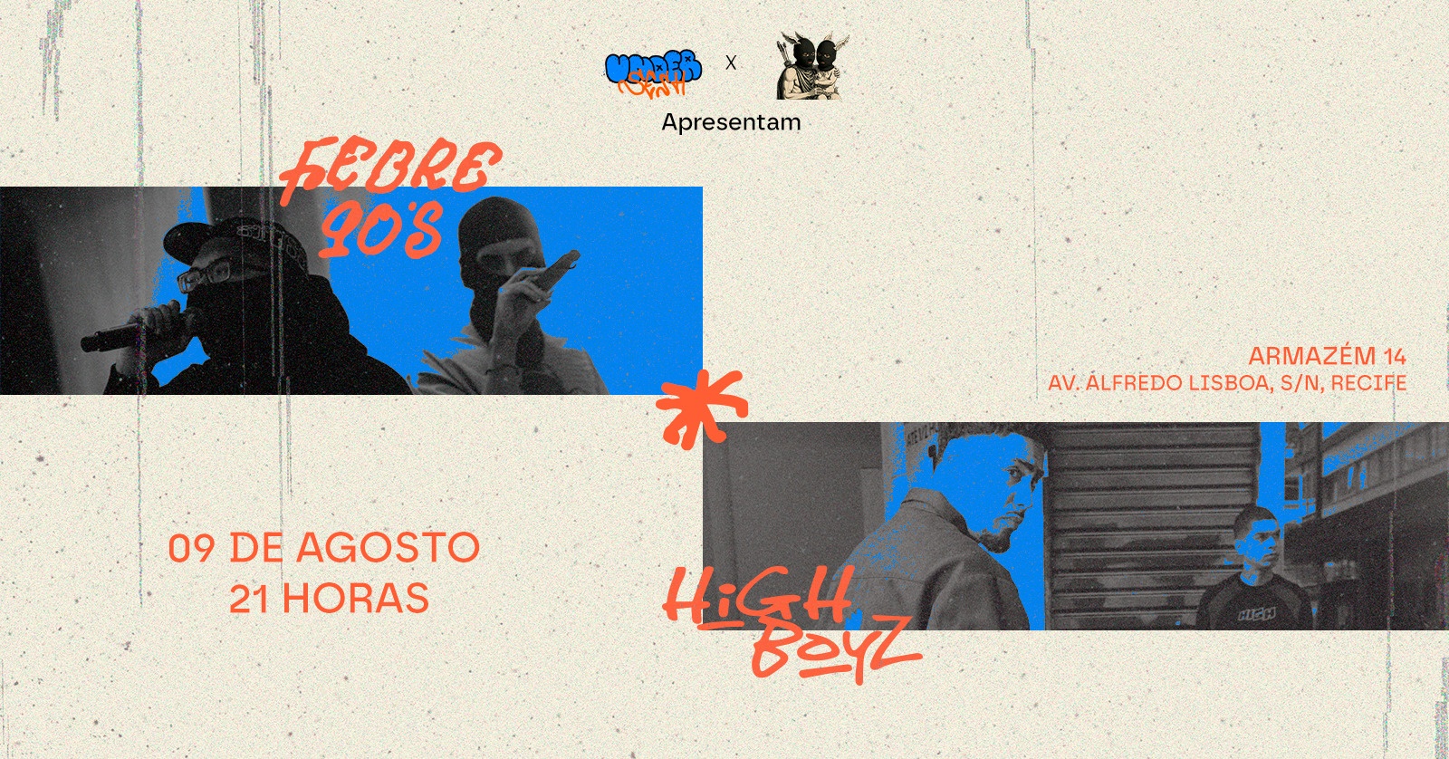 Febre90's + Sain e Febem (HIGHBOYZ) no Recife