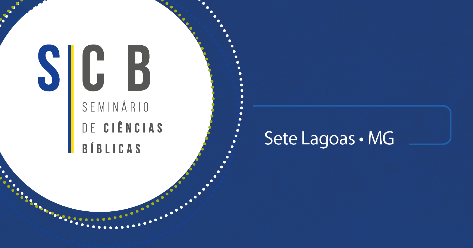 Seminário de Ciências Bíblicas em Sete Lagoas (MG)