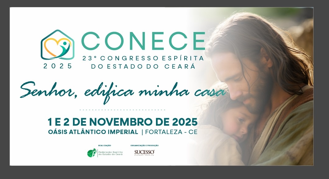 23° Congresso Espírita do Estado do Ceará - CONECE
