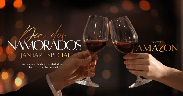 Banner Jantar de Dia dos Namorados Hotéis Amazon
