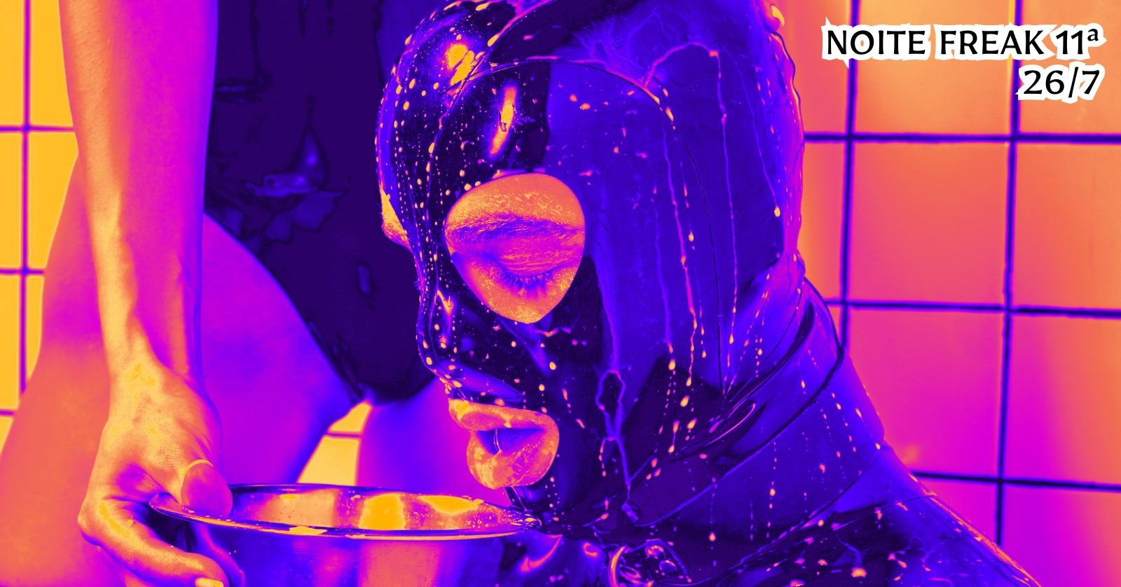 NOITE FREAK 11ª - EDIÇÃO ESPECIAL COMEMORANDO O DIA INTERNACIONAL DO BDSM