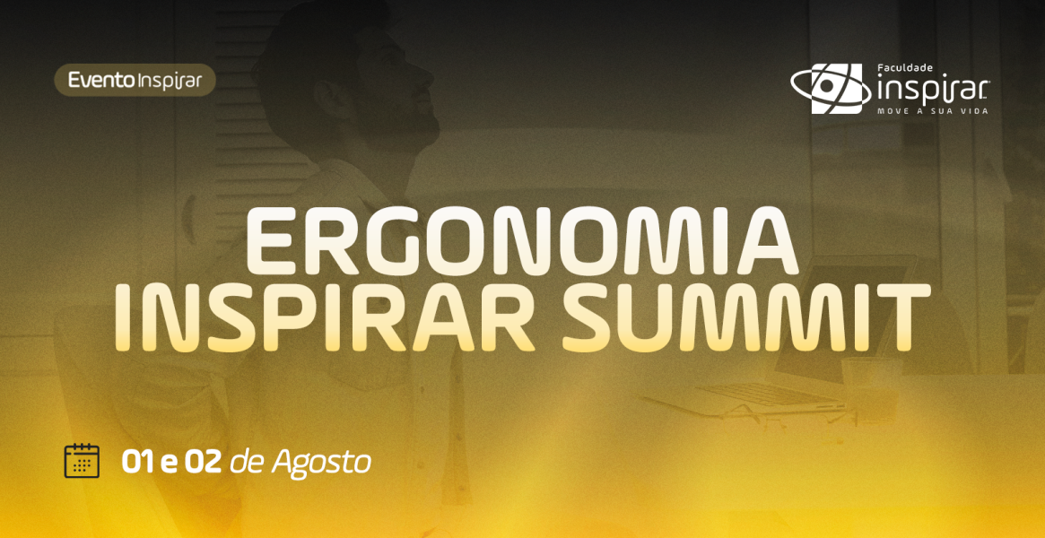 ERGONOMIA INSPIRAR SUMMIT - VITÓRIA