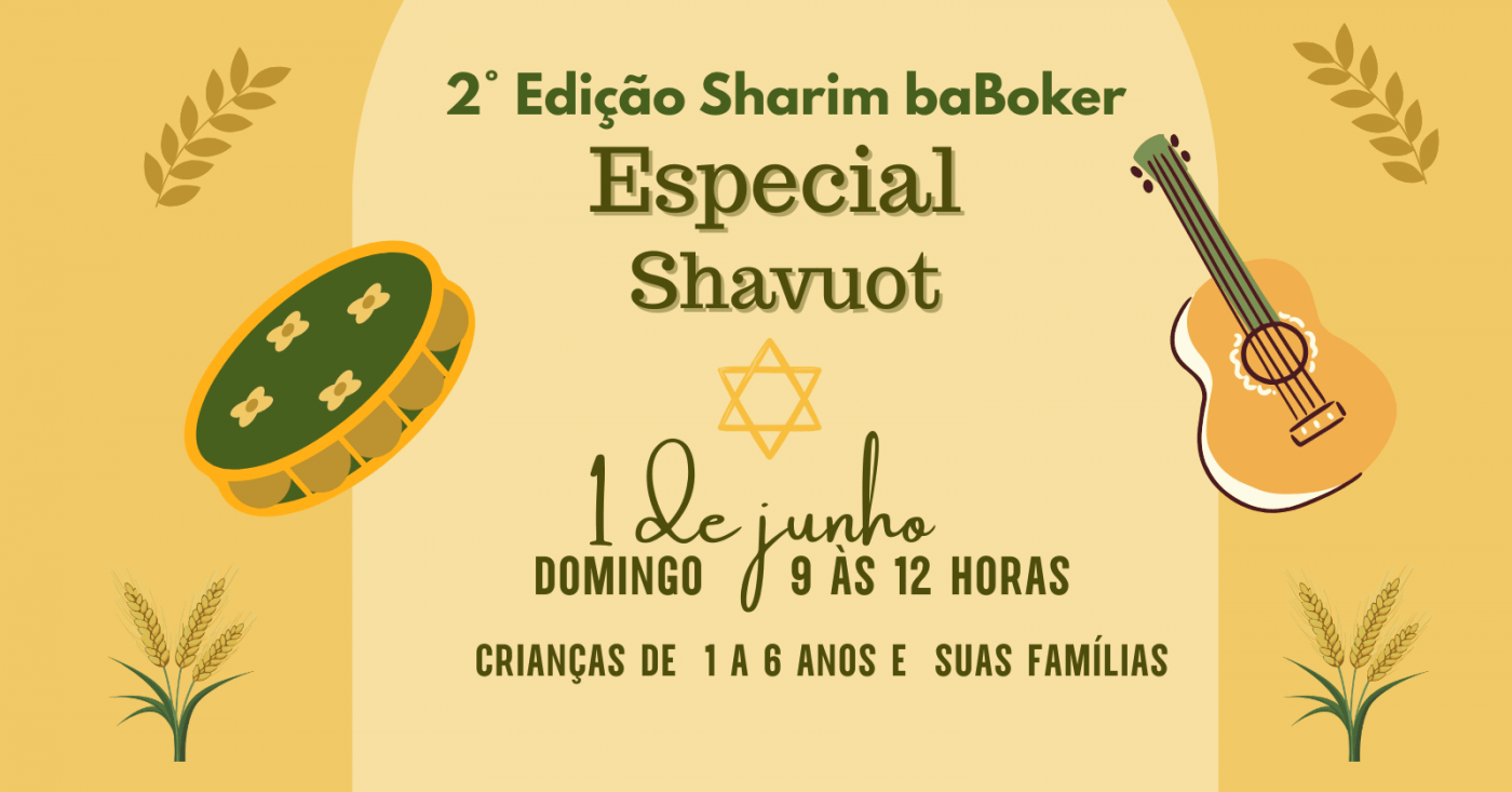 2° EDIÇÃO SHARIM BABOKER: Especial Shavuot em São Paulo - Sympla