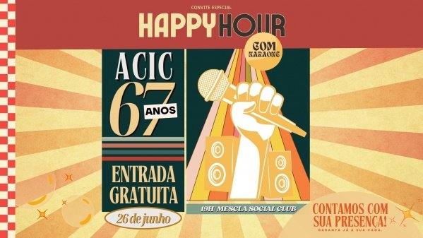 Banner Happy Hour 67 anos - ACIC Concórdia