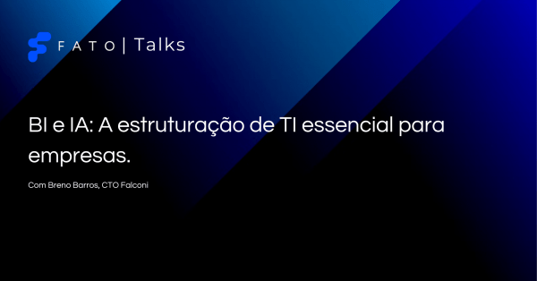 Banner BI e IA: A estruturação de TI essencial para empresas.