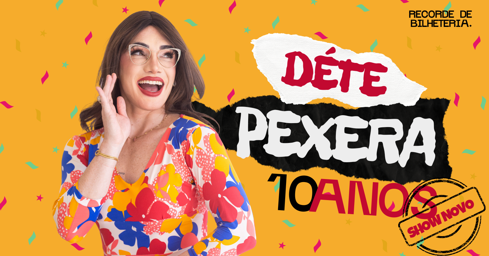 Déte Pexera - 10 ANOS DE GARGALHADAS