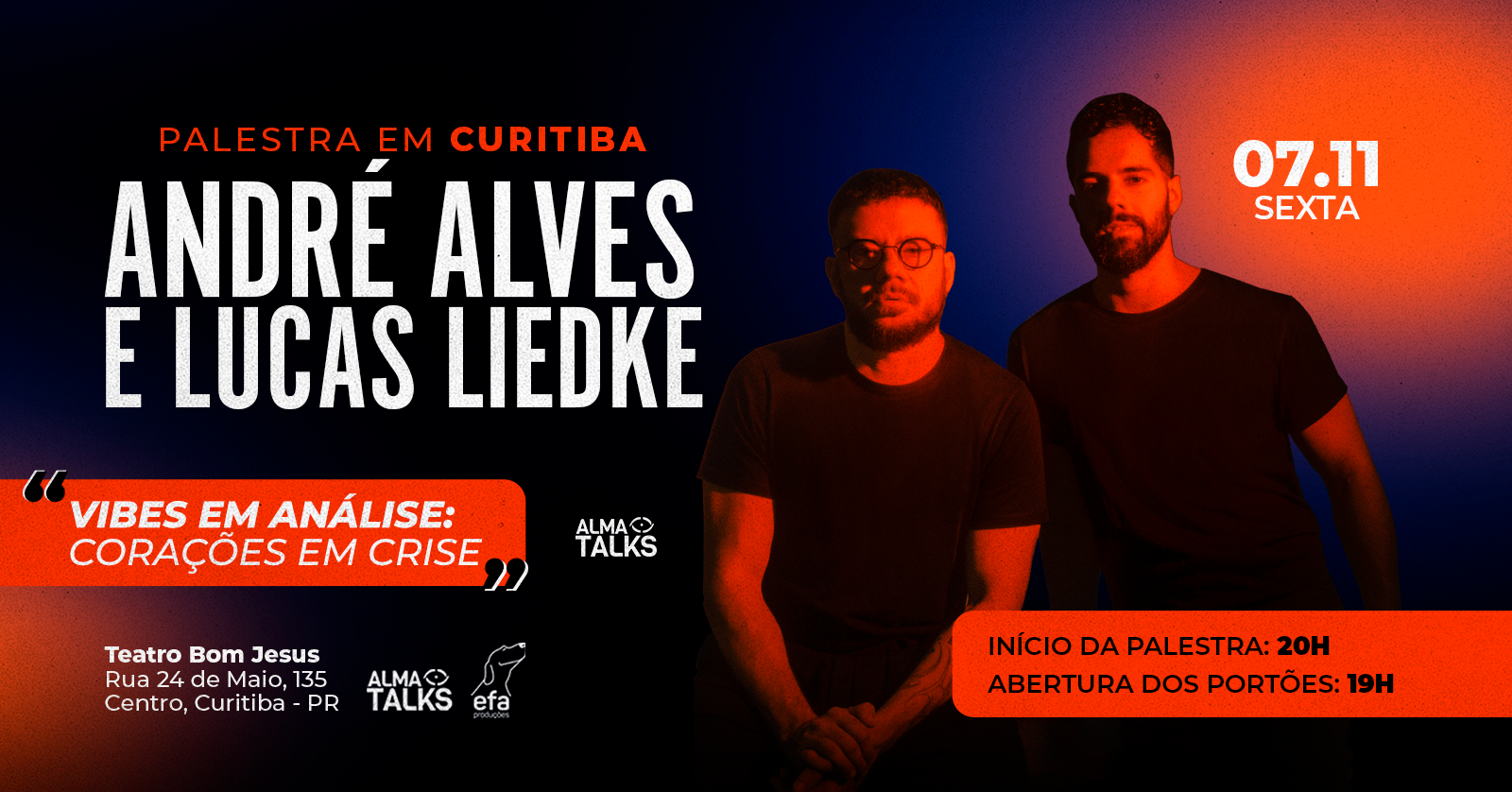 André Alves e Lucas Liedke em Curitiba - Palestra "Vibes em Análise: Corações em Crise"