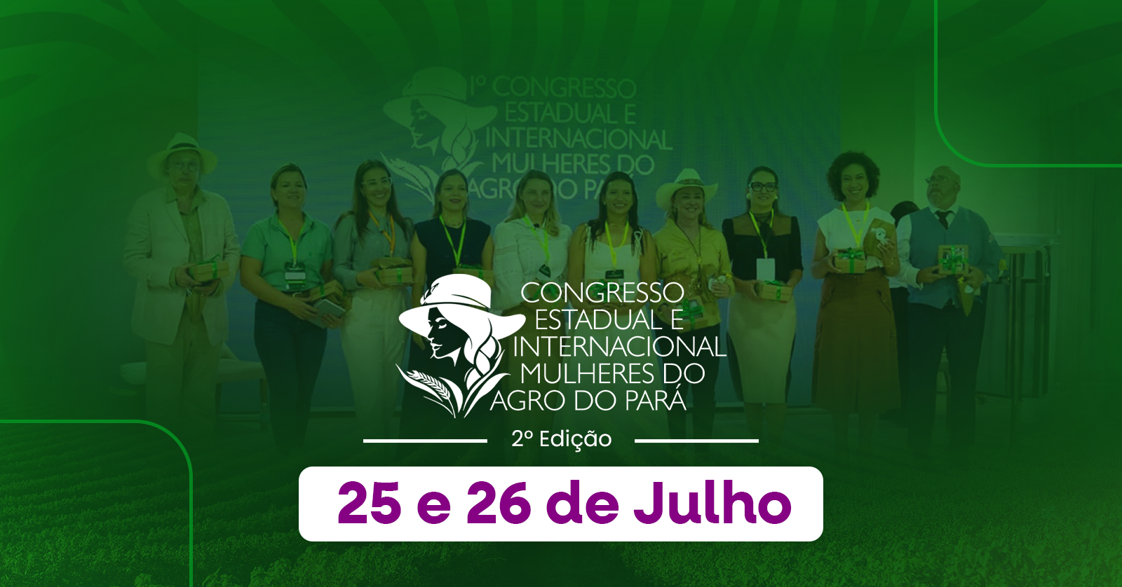 Congresso Estadual Internacional das Mulheres do Agro do Pará  2ª edição