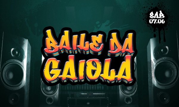 Banner 07.06 BAILE DA GAIOLA | FUNK DAS ANTIGAS 