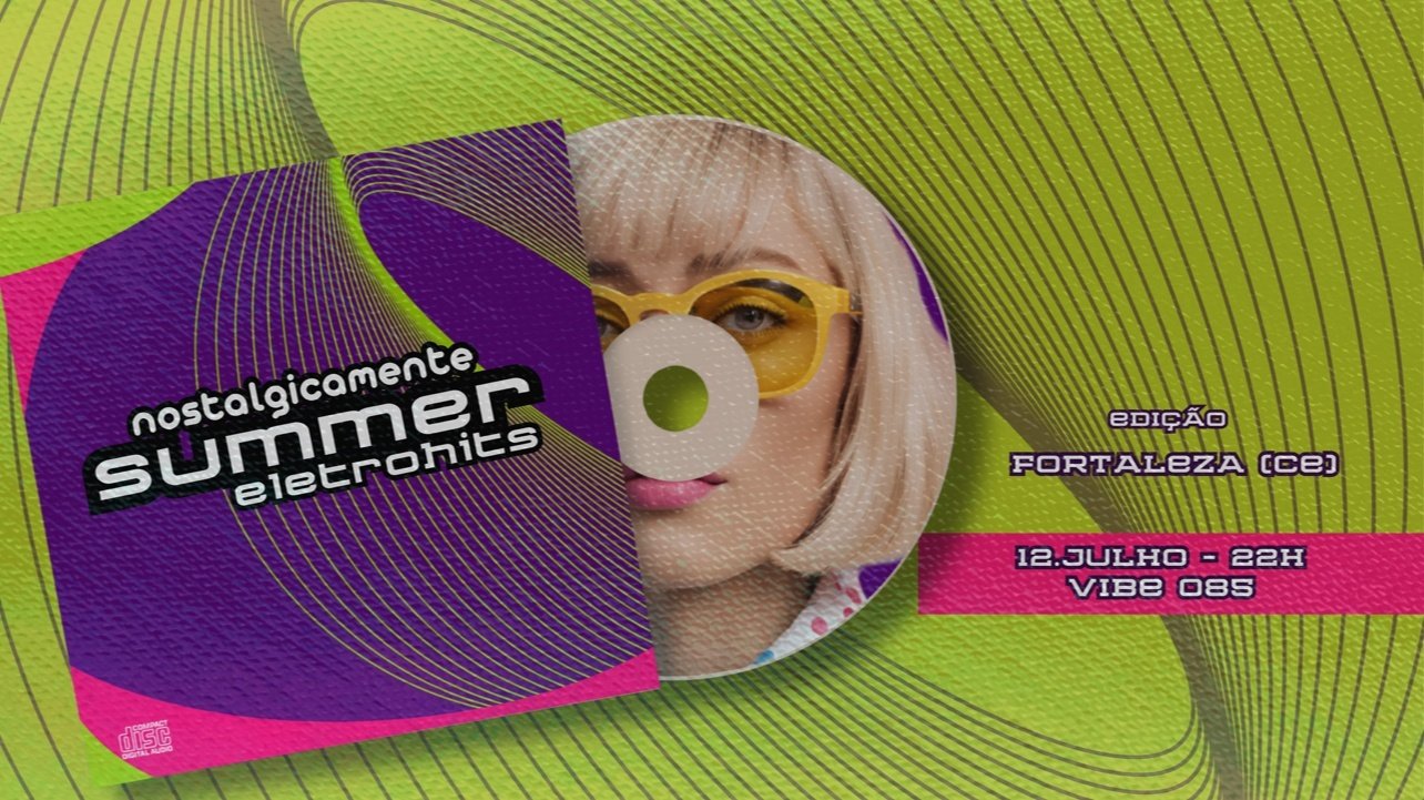 Nostalgicamente Summer Eletrohits - Edição Fortaleza em Fortaleza