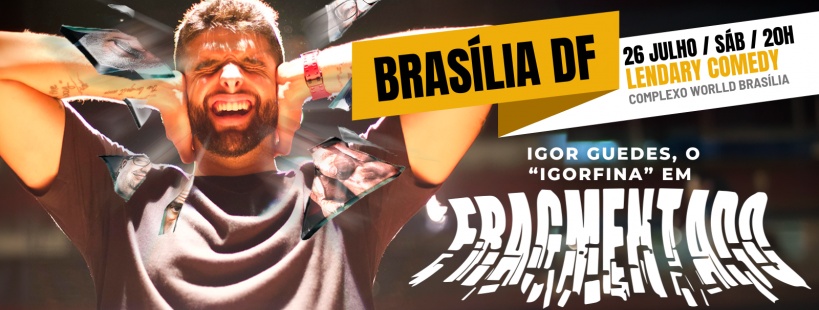 IGOR GUEDES - IGORFINA | 26 JULHO - BRASÍLIA 20H em Brasília - Sympla