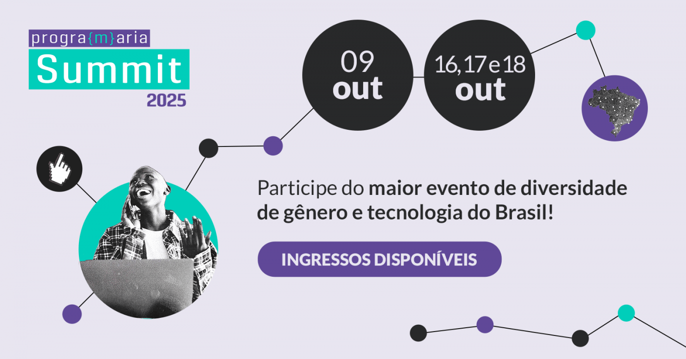 PrograMaria Summit 2025 em São Paulo - Sympla