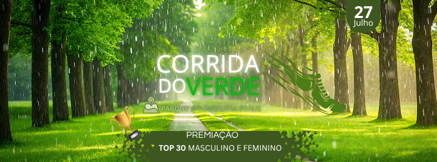 CORRIDA DO VERDE -  PARQUE ANHANGUERA