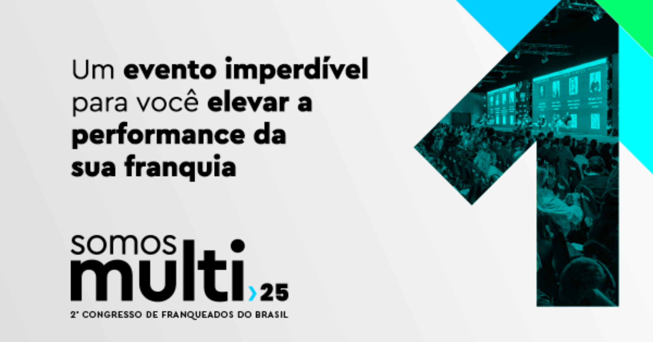 Somos Multi - 2º congresso de franqueados do Brasil - 2025