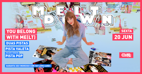 Banner MELTDOWN - You belong with MELT - Sexta 20 de Junho - Com DUAS pistas!!