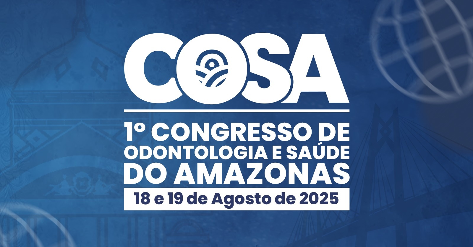 1° Congresso de Odontologia e Saúde do Amazonas (COSA)
