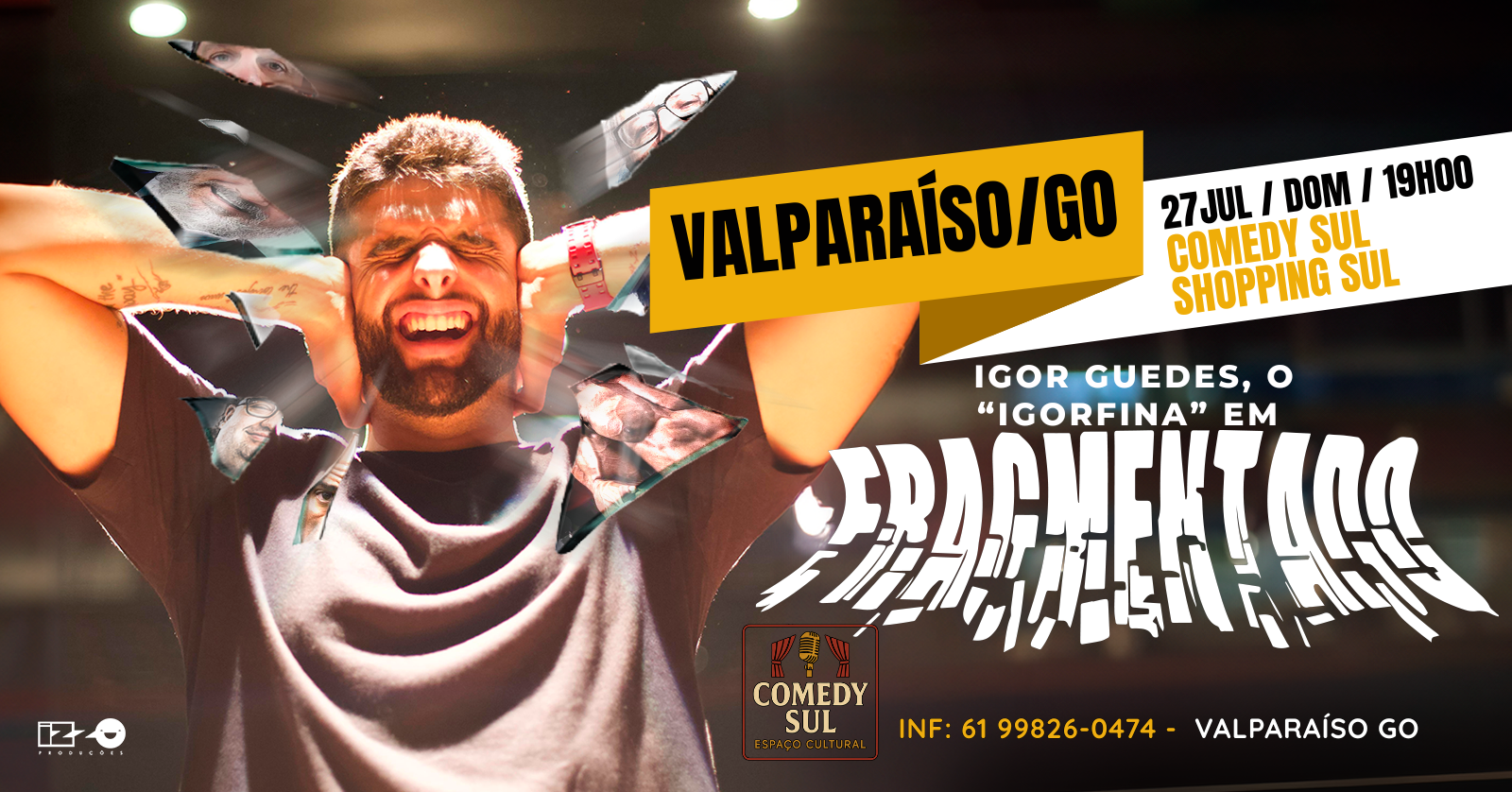 IGOR GUEDES - IGORFINA | 27 JULHO - DOM | VALPARAISO GO