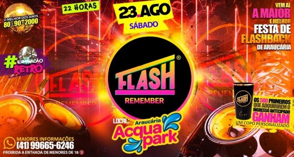 Imagem do evento Flash Remember - 23 de Agosto - ARAUCÁRIA ACQUA PARK