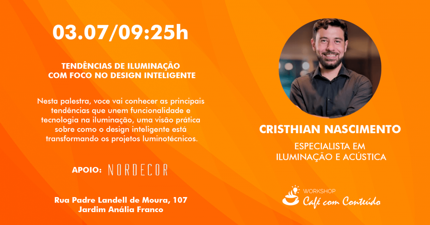 Workshop Café com Conteúdo: Tendências de Iluminação com Foco no Design ...