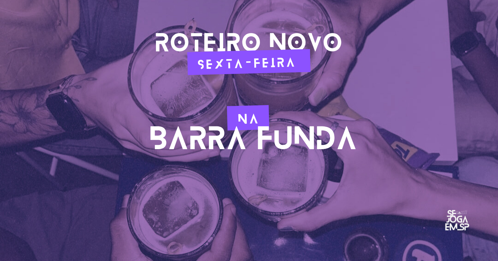SE JOGA NA BARRA FUNDA | PUB CRAWL EM SP - São Paulo, SP