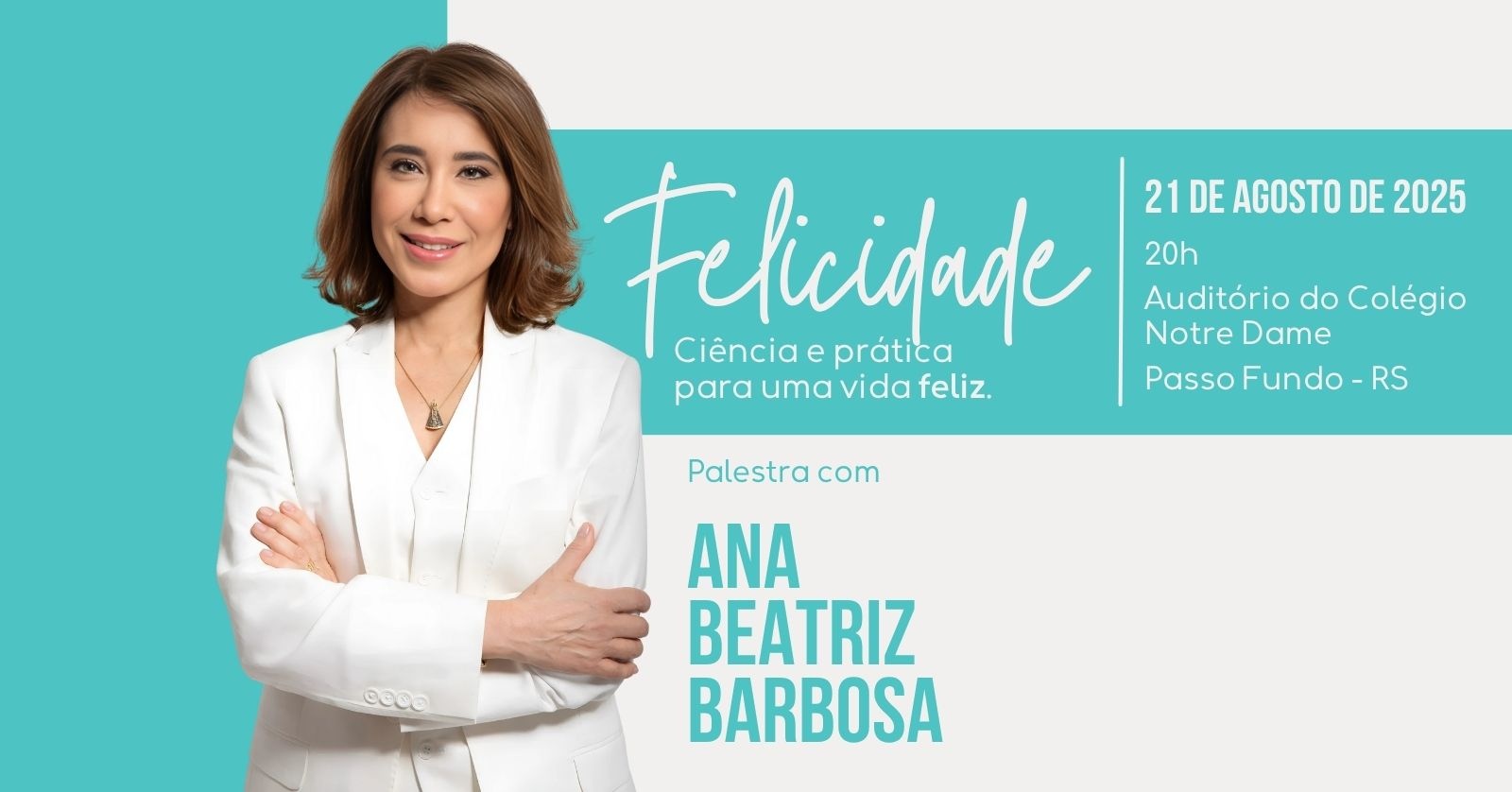 Felicidade - Ciência e prática para uma vida feliz - Palestra com Ana Beatriz Barbosa