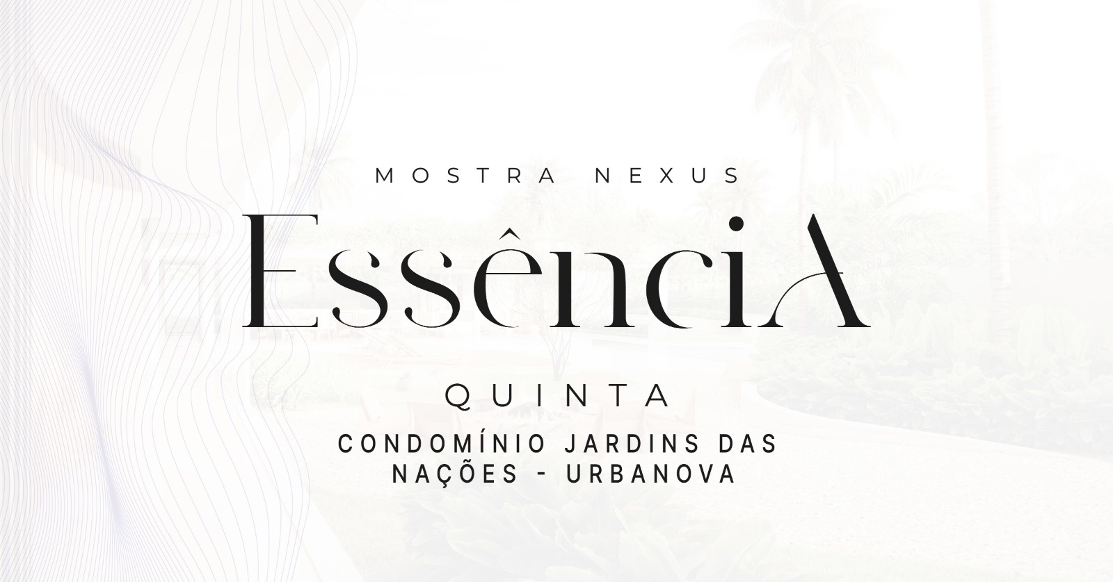 24/07 - Mostra Nexus - Edição Essência