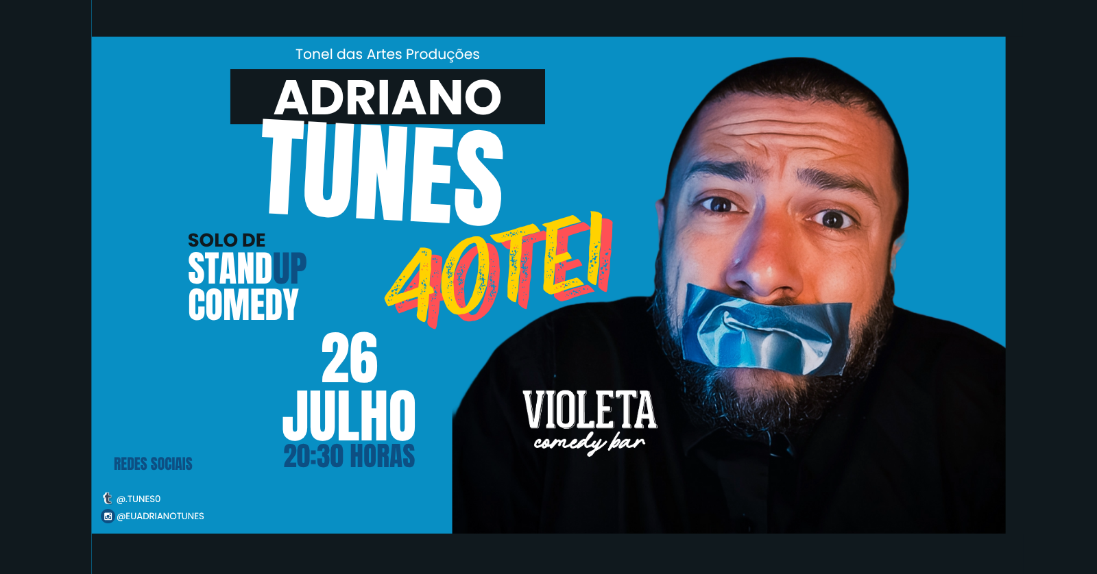ADRIANO TUNES em 40TEI - Stand Up Comedy