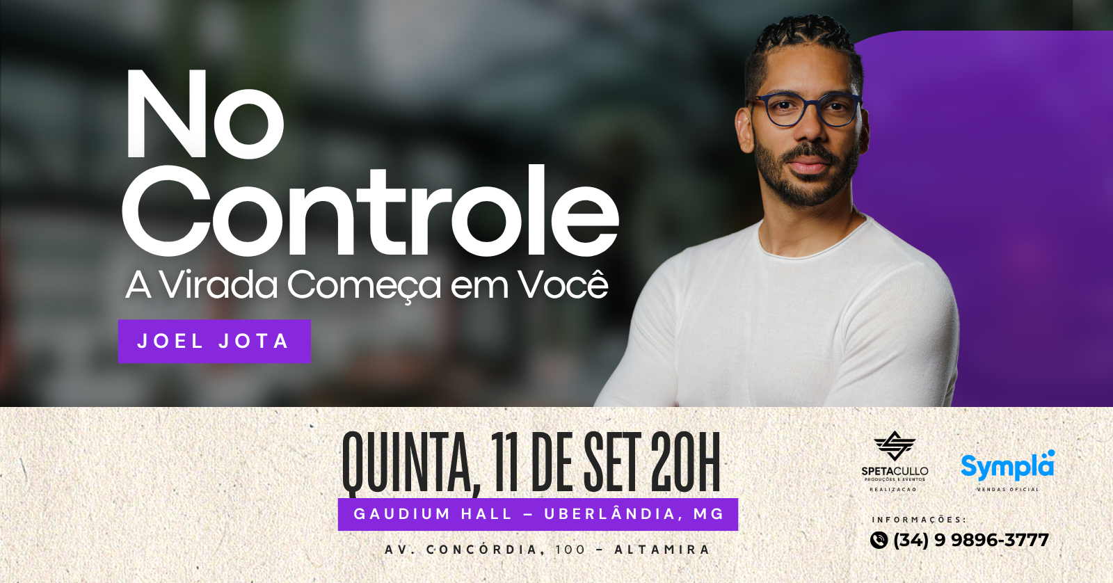Joel Jota em Uberlândia - No Controle: A Virada Começa em Você