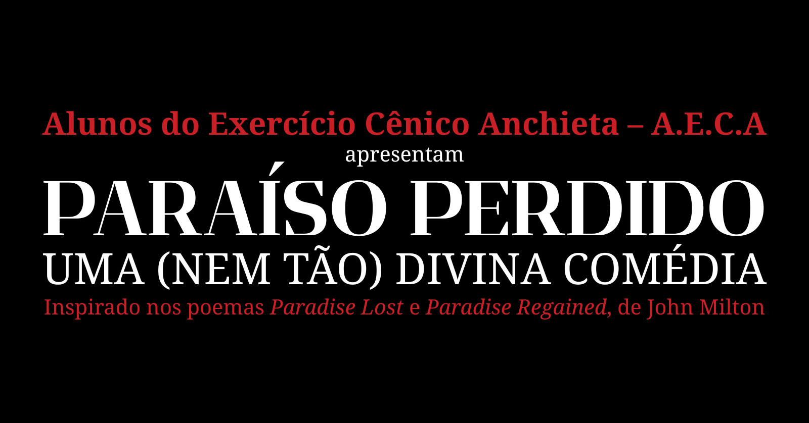Paraíso Perdido - Uma (nem tão) Divina Comédia