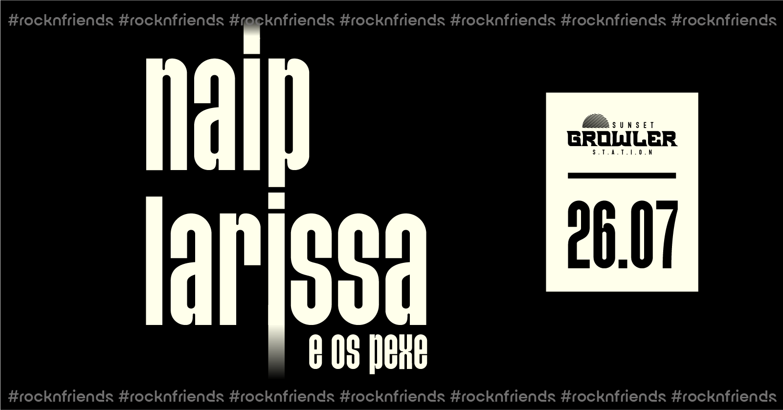 Rock and Friends - Naip e Larissa e os Pexe - Sunset Growler